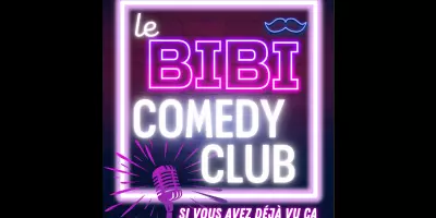 Le BIBI COMEDY CLUB